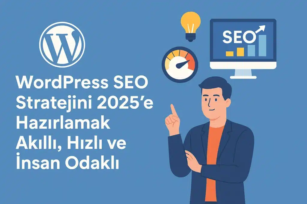WordPress SEO stratejisini 2025 yılına hazırlamayı simgeleyen, hız göstergesi, SEO grafiği ve fikir ampulü içeren dijital illüstrasyon
